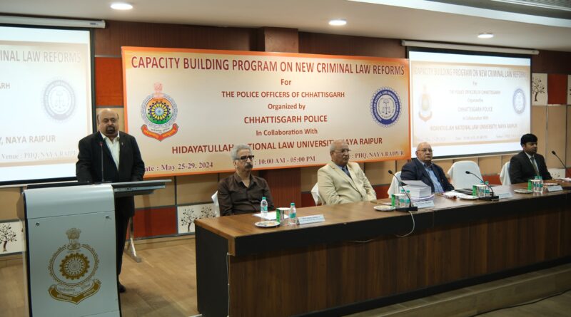 Organized capacity building program for new criminal laws in collaboration with HNLU and Chhattisgarh Police