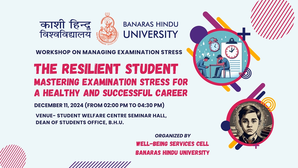 Banaras Hindu University organized workshop on Exam Stress Management and launched Exam Stress Management Clinic