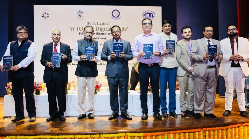 Grand launch of the book “WTO and Digital Trade” in association with Dharmashastra National Law University
