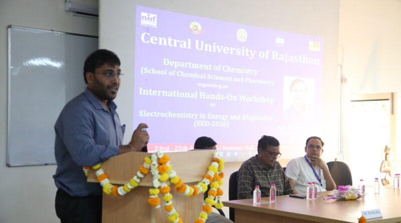 Three day international on “Electrochemistry in Energy and Diagnostics” at Central University of Rajasthan